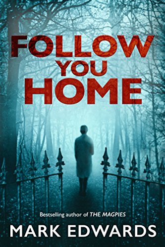 Mark Edwards - Follow You Home Audio Book Free